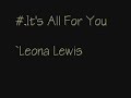 leona lewis   its all for you