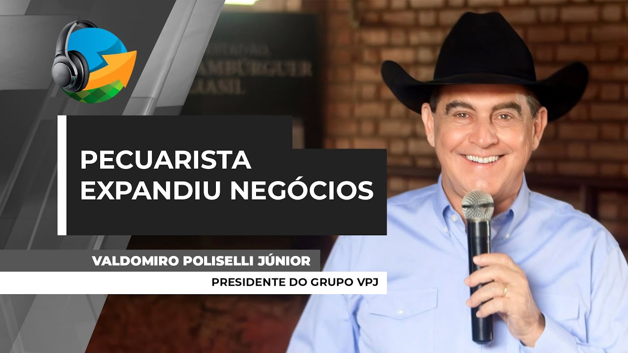 PODCAST DO NA #56  - Pecuarista expandiu negócios