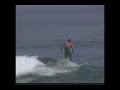 campeonato de surf heroes de mayo 2.8 parte 1