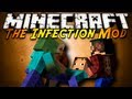 Minecraft Mod Showcase : THE INFECTION MOD!