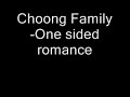 Choong Family-One Sided Romance