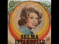 SELMA ?STANBULLU yarap al can?m?