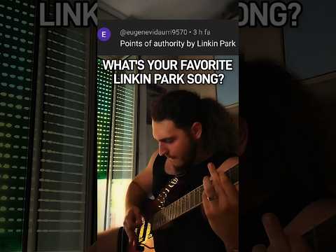 What's you favorite song by Linkin Park?