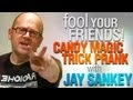 Candy Prank