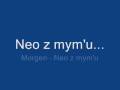 Morgen - Neo z mym;u