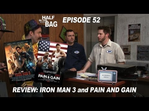 Half in the Bag Episode 52: Iron Man 3 and Pain & Gain