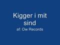 Kigger i mit sind Ow records