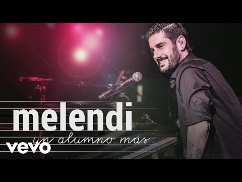 Un Alumno Más‬ Melendi