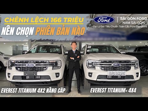 CHÊNH LỆCH 166 TRIỆU NÊN CHỌN EVEREST TITANIUM+ 4X4 HAY TITANIUM 4X2 NÂNG CẤP|TẤN DUY - SÀI GÒN FORD