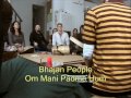 Om Mani Padme Hum - Bhajan People