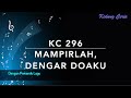 KC 296 Mampirlah Dengar Doaku