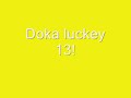 Doka luckey 13