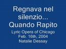 regnava nel silenzio   quando rapito: lyric opera of chicago