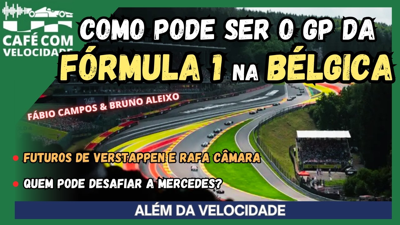 Fórmula 1: é hora da ANÁLISE do GP da Bélgica no ALÉM DA VELOCIDADE