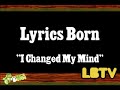 Lyrics Born 'I Changed My Mind' Video