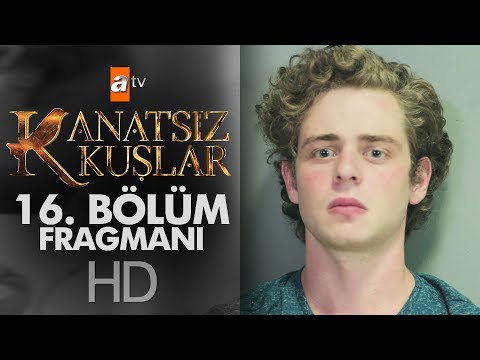 Kanatsız Kuşlar 16. Bölüm Fragmanı                                                                                                                                                                                                                        