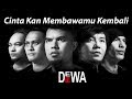 DEWA 19 - Cinta Kan Membawamu Kembali