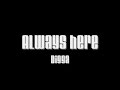 Always here - Digga Always here - Digga