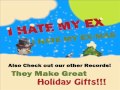 I Hate My Ex I Hate My Ex-mas Video and Lyrics