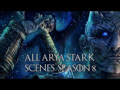 Game of Thrones: Arya Stark - All Season 8 Scenes | HD 1080p