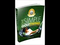 The Simple Golf Swing Review + Bonus