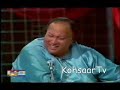 Ustad Nusrat Fateh Ali Khan Ghum Hai ya Khushi hai Tu Ustad Nusrat Fateh Ali Khan Ghum Hai ya Khushi hai Tu