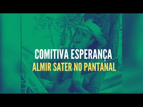 Almir Sater - Comitiva Esperança