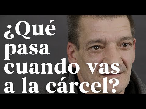 ¿Qué pasa cuando vas a la cárcel?