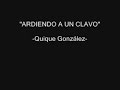 Ardiendo a un clavo