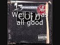 Cold - It's All Good (w/ lyrics)