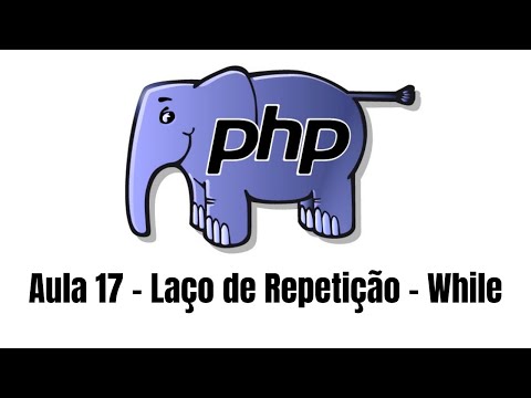 Aula 17 - Laço de Repetição   While
