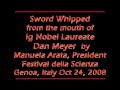 Lady WHIPS Sword from mouth of Ig Nobel Laureate Dan Meyer