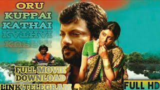 oru KUPPAI kathai full movie Tamil  ஒரு க�