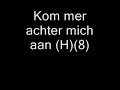 Kom mer achter mich aan - pierre knoops