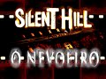 silent e nevoeiro.mpg