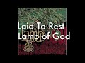 Laid To Rest - Lamb of God (Drum Cover)