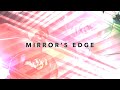 Mirror's Edge (Feat. Mike Posner)