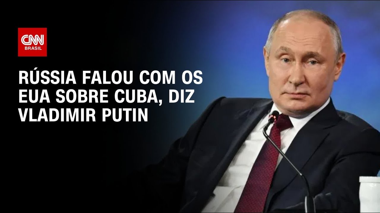 Vladimir Putin diz que a Rússia conversou com os Estados Unidos sobre Cuba | CNN 360°