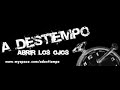 abrir los ojos - A destiempo abrir los ojos - A destiempo