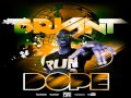 Bryant Dope Live Your Dreams Video and Lyrics