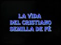 La vida del Cristiano, corrido, Semilla de Fe y Mauricio Tubac -El Solito