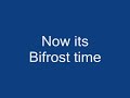Bifrost Bifrost