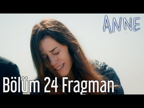 Anne 24. Bölüm Fragmanı                                                                                                                                                                                                                                   