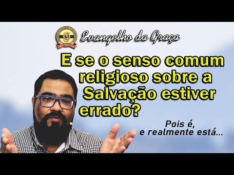 A VERDADE SOBRE A SALVAÇÃO