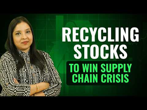 Recycling Stocks to Win Amidst Supply Chain Crisis