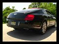Bentley Continental GT with FabSpeed Exhaust Bentley Continental GT with FabSpeed Exhaust