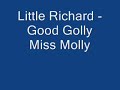 Little Richard - Good Golly Miss Molly