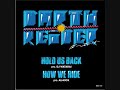 Click here to watch this video Hold Us Back (DJ SU Remix) - Darthreider