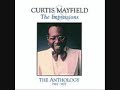 Never Let Me Go - Curtis Mayfield
