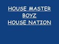 HOUSE MASTER BOYZ - HOUSE NATION